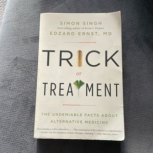 Trick or treatment: the undeniable facts about alternative medicine